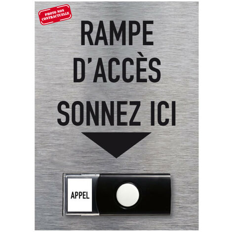 Signalisation APPEL RAMPE D'ACCES ALU BROSSE + Sonnette intégrée (Q0035)