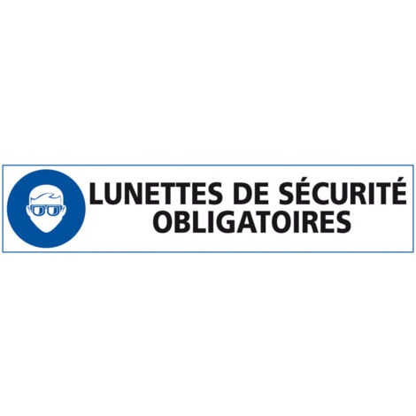 Signalisation LUNETTES DE SECURITE OBLIGATOIRES (E0590) - Adhésif - 450 x 100 mm