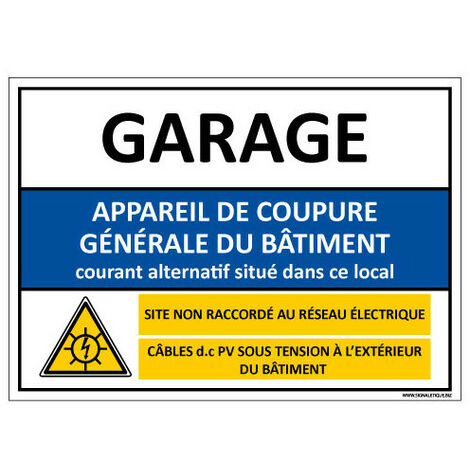 SIGNALISATION PHOTOVOLTAIQUE - GARAGE APPAREIL DE COUPURE GENERALE DU BATIMENT (C1376) - Aluminium 2 mm - 150 x 210 mm