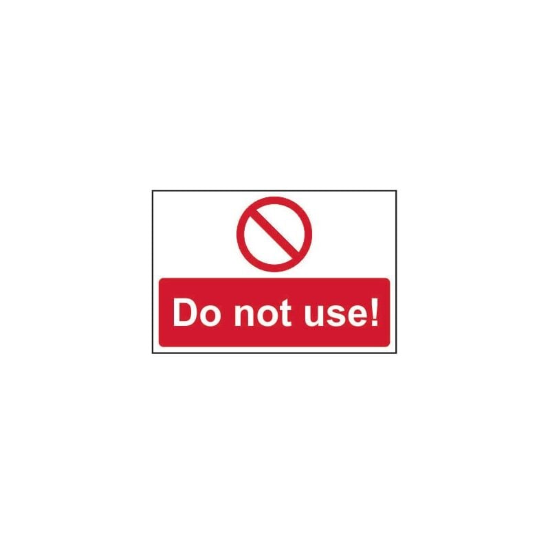 Do Not Use Rigid pvc Sign - 300 x 200mm - Sitesafe