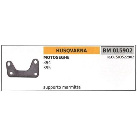 Support de silencieux HUSQVARNA tronçonneuse 394 395 015902