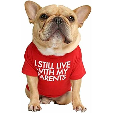 T-Shirt pour Chien avec la Phrase: Je vis Toujours chez Mes Parents (Rouge, L)