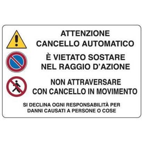 TARGA SEGNALETICA ATTENZIONE CANCELLO AUTOMATICO
