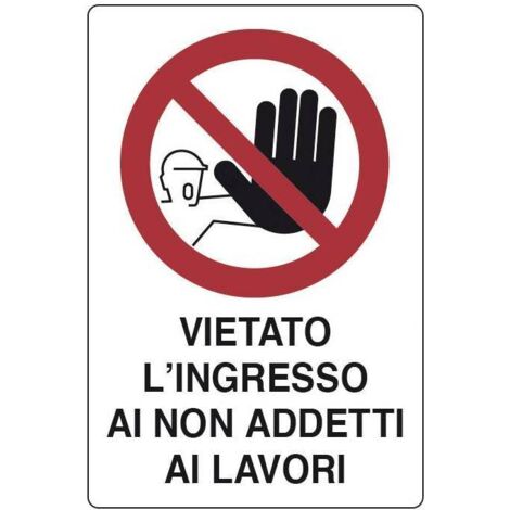 TARGA SEGNALETICA "VIETATO L INGRESSO AI NON ADDETTI". Prezzo per 1 pezzo.