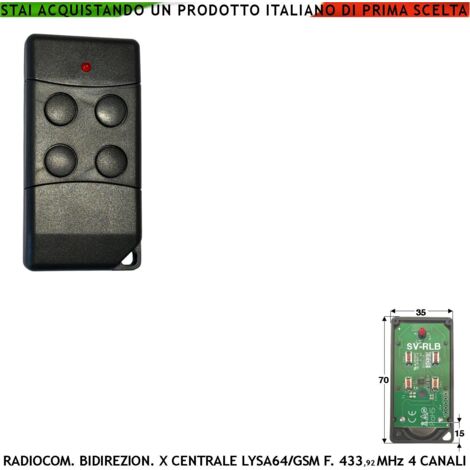 Telecomando 4 Canali Bidirezionale Inserimento e Disinserimento Totale e Parziale Tipo Giorno Notte Per Allarme Lysa GSM e Sydra Frequenza 433,92 MHz Rolling Code Anticollisione Antiannebbiamento