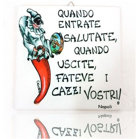 TRADE SHOP - Quadretto Piastrella Decorativa Porta Fortuna Ceramica Quando Entrate Saluta -