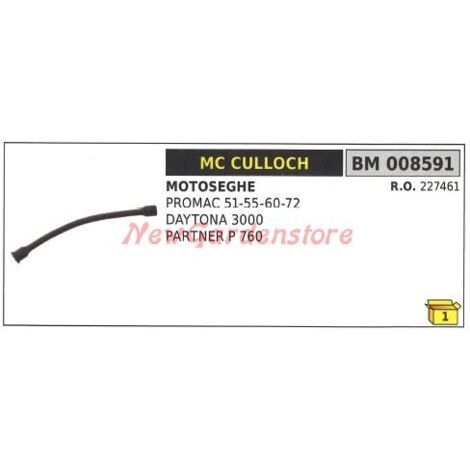 Tuyau d'huile MC CULLOCH pour tronçonneuse PROMAC 51 55 60 72 PARTNER P 760 008591
