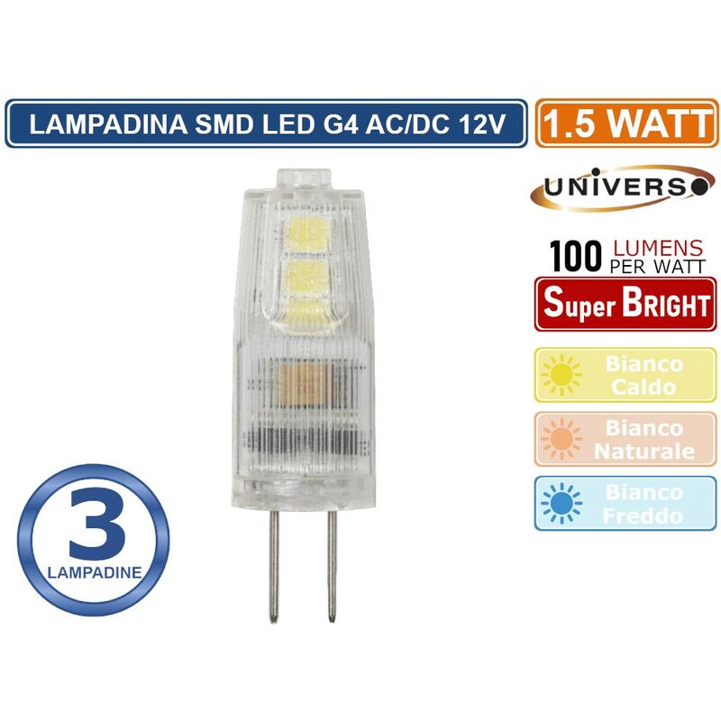 Image of Universo - 3 lampadine led attacco G4 ac/dc 12V potenza 1.5W - 150 lumen - 3000K 4000K 6500K - Colore Luce: Bianco Caldo