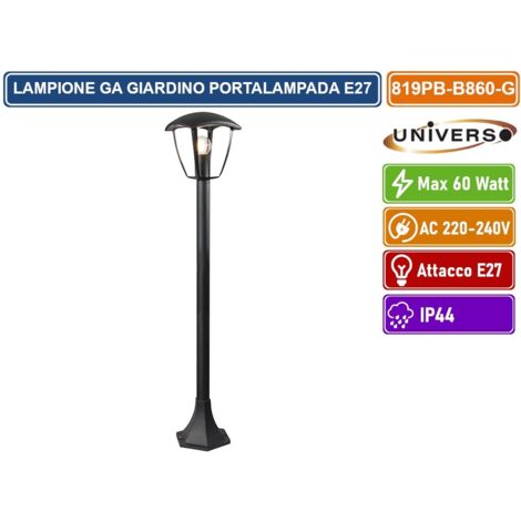 UNIVERSO 819PB-B860-G LAMPIONE PORTALAMPADA NERO PER LAMPADINE E27 MAX 60 WATT DA GIARDINO 860MM CON FISSAGGIO A TERRA