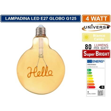 UNIVERSO G125-HELLO LAMPADINA E27 FILAMENTO LED SCRITTA HELLO 4W GLOBO G125 VETRO AMBRATO 2500K