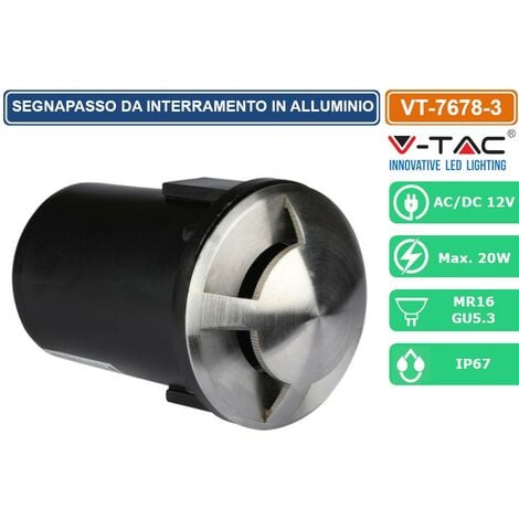 V-TAC VT-7678-3 SEGNAPASSO DA INTERRAMENTO IN ACCIAIO INOSSIDABILE IP67 CON PORTALAMPADA GU 5.3 MR16 - SKU 8566