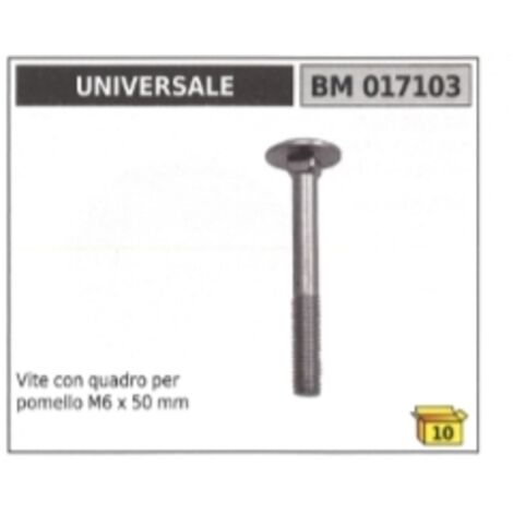 Vis avec carré pour bouton M6 x 50 mm Tondeuse UNIVERSELLE 017103